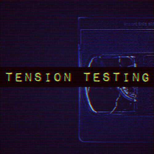#0003 - Tension Testing