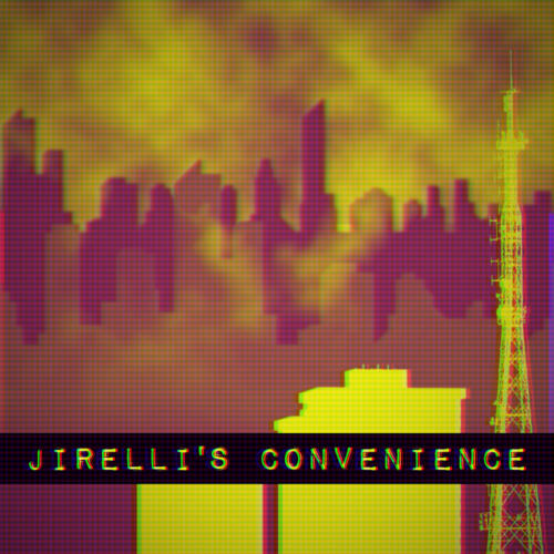 #0008 - Jirelli's Convenience